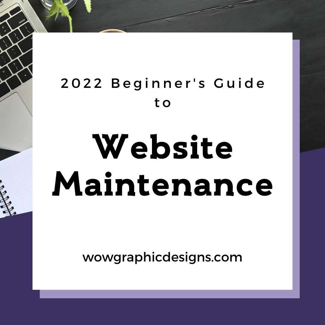 Read more about the article 2022 Website Maintenance Ultimate Beginner’s Guide